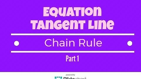 Find The Equation Of The Tangent Line Using The Chain Rule. Part 1