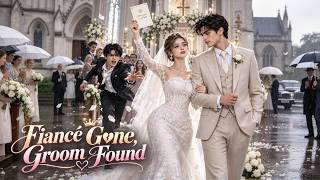 👑【Eng】Fiancé Gone, Groom Found#ShortMax#movie#drama#film#aivideo