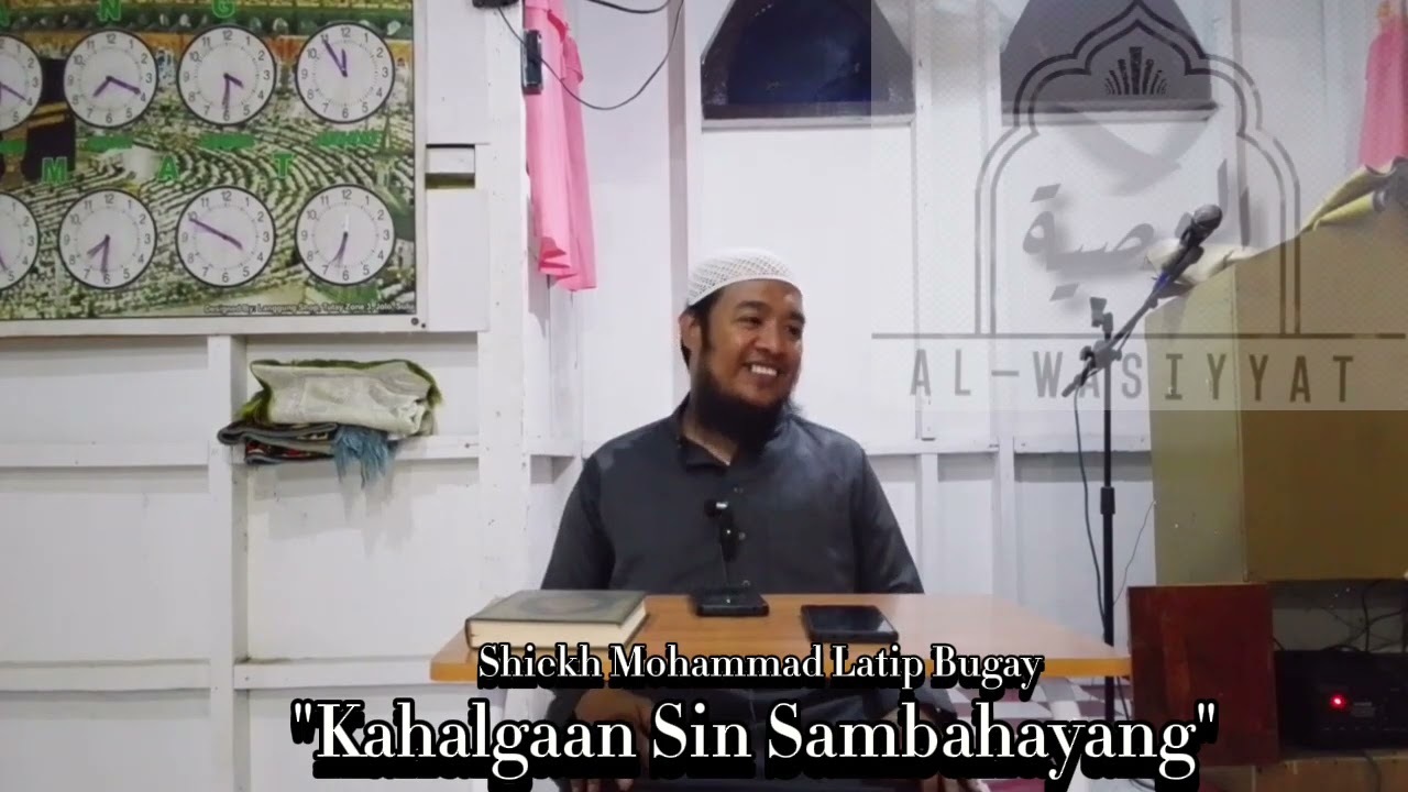 Kahalgaan Sin Sambahayang Shiekh Mohammad Latip Bugay 