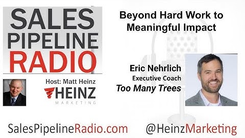 Sales Pipeline Radio - Matt Heinz & Eric Nehrlich