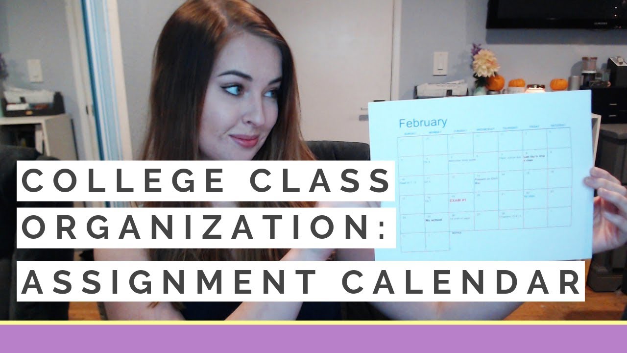 College Class Organization - The Assignment Calendar Method - YouTube