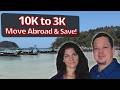 From $10K to $3K per Month | How we cut costs moving abroad