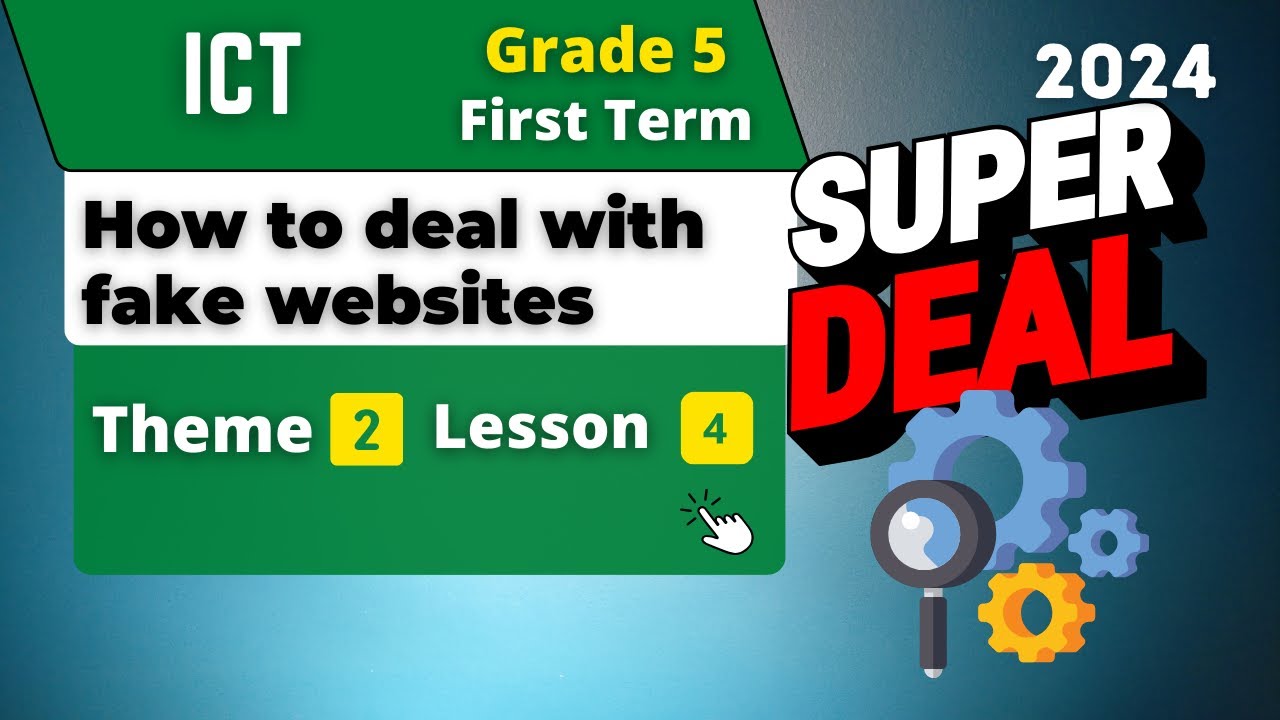 How to deal with fake websites | Grade 5 | Theme 2 - Lesson 4 | ICT ...