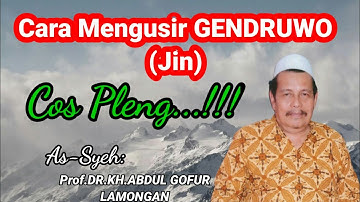 Cara Mengusir Jin Genderuwo ll KH.Abdul Ghofur