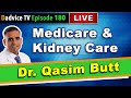 Medicare and Kidney Disease Care - Understanding Medicare&#39;s role in Kidney Health