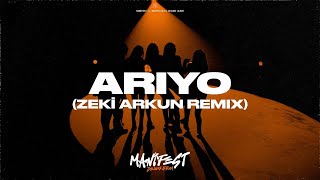 Manifest - Arıyo (Zeki Arkun Remix) [Fanmade]