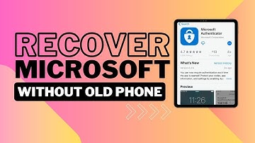 How To Recover Microsoft Authenticator App Without Old Phone? (2025 Update)