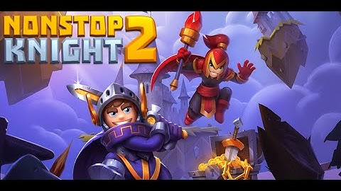 Nonstop Knight 2 Gameplay | Mobile | No Commentary