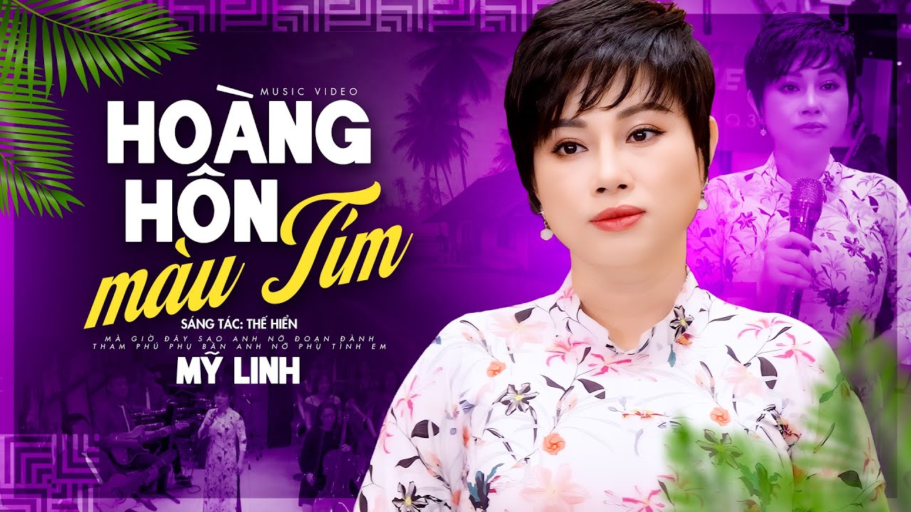 Hoàng Hôn Màu Tím - Mỹ Linh | Bài Hát Lấy Nước Mắt Triệu Khán Giả