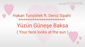 "Yüzün Güneşe Baksa" lyrics with English translation - Güneşin Kızları /Sunshine Girls