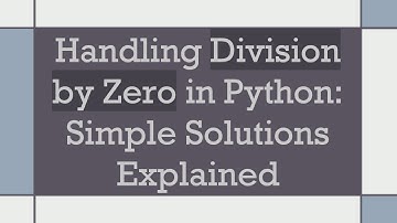 Handling Division by Zero in Python: Simple Solutions Explained