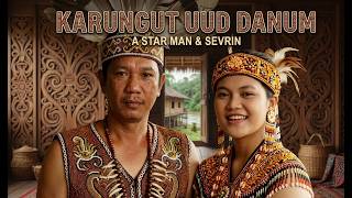 Download lagu KARUNGUT UUD DANUM (A STAR MAN & SEVRIN)