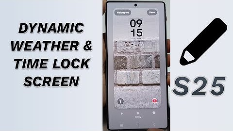 🌦️ Dynamic Weather & Time Lock Screen! (Galaxy S25/S25+/Ultra) 🕒