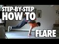 How to Flare Tutorial (Breakdance Powermove)