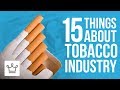 15 Things You Didn't Know About The Tobacco Industry