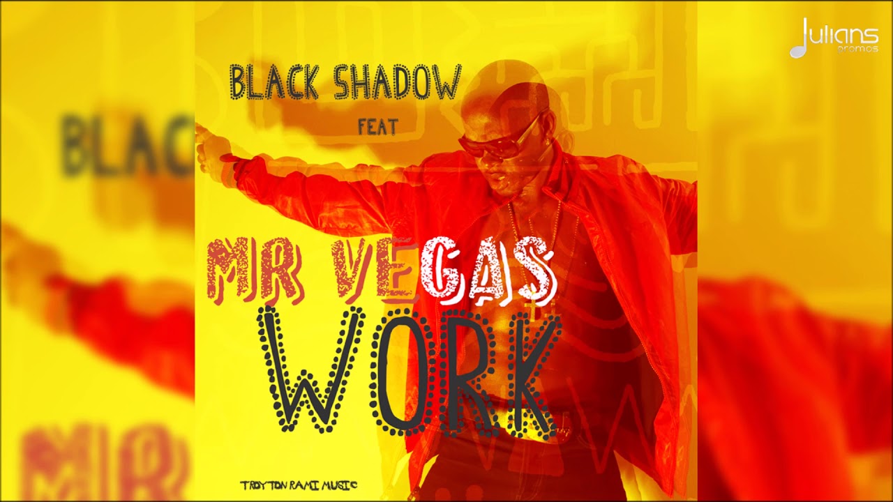 Black Shadow ft. Mr Vegas - Work (Happiness Riddim) "2018 Soca" (Official Audio)