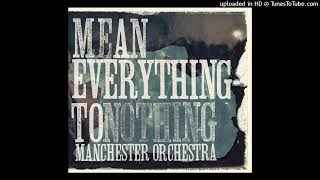 Manchester Orchestra - I Can Feel A Hot One (Instrumental)