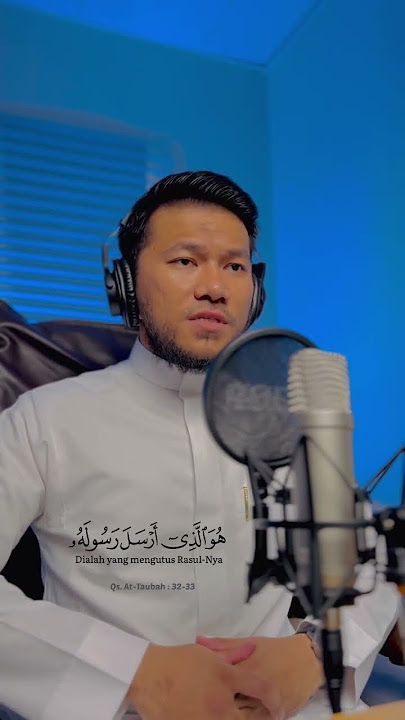 Qs. At-Taubah : 32 - 33