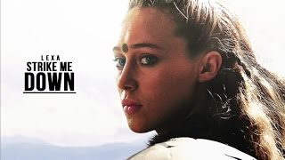 Lexa | Strike Me Down