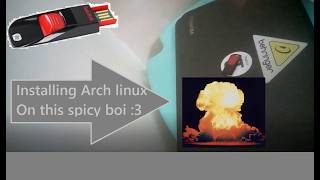 Installing Arch Linux on a old RUSTY PC