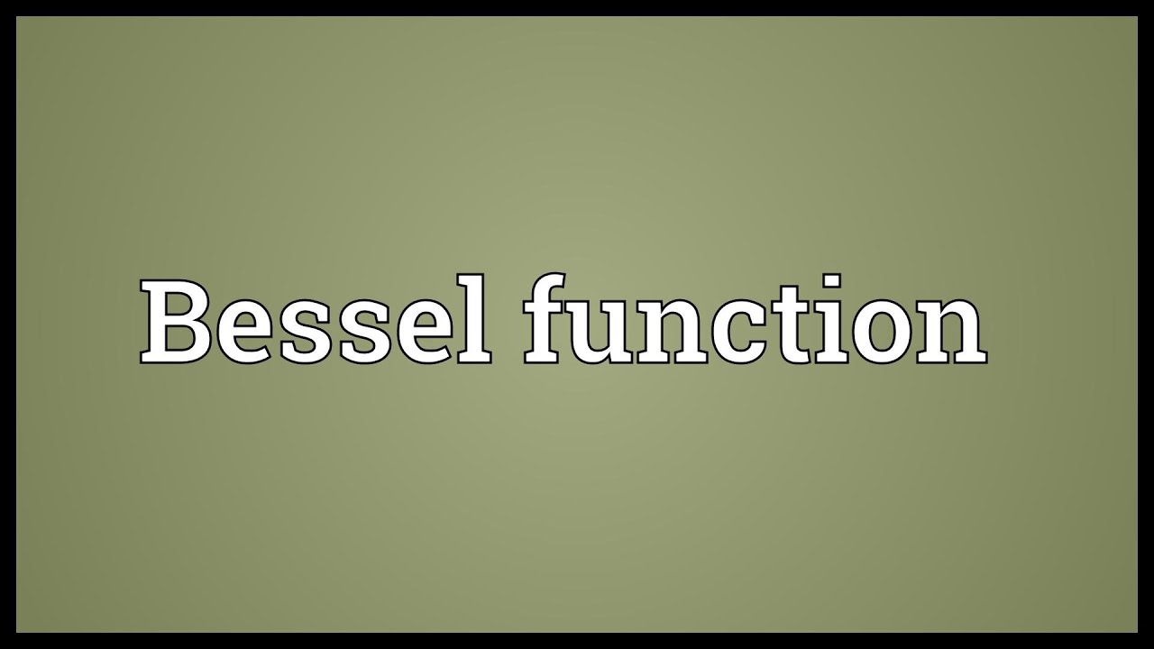 Bessel function Meaning - YouTube