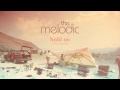 The Melodic - Hold On