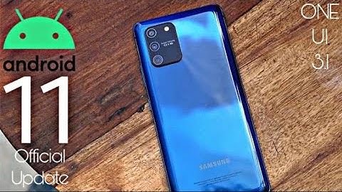 Samsung Galaxy S10 Lite Android 11 ONE UI 3.1 Official Update (RELEASED)