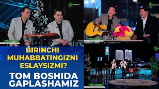 Tom Boshida Gaplashamiz | Shuhrat Daryo Va Shuhrat Orif Tomga Chiqishdi | Yoshlar Telekanali