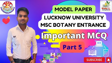 Day 5 ✨⭐Lucknow University Msc Botany Entrance imp Question | Solution and Discussion |