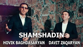 Davit Zaqaryan &amp; Hovik Baghdasaryan - SHAMSHADIN