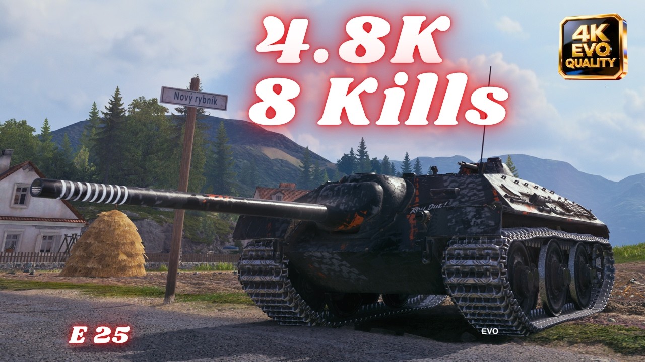 E 25 - 4.8K Damage 8 Kills World of Tanks 