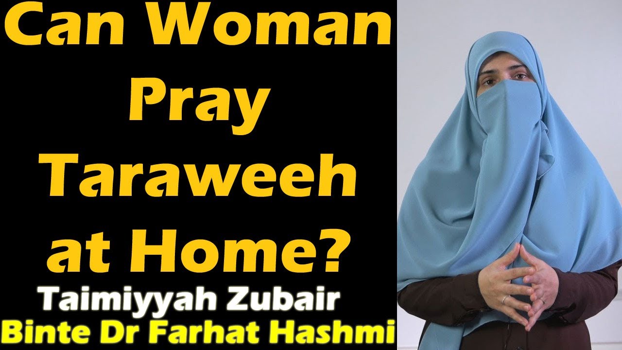 Can Woman Pray Taraweeh At Home YouTube can-woman-pray-taraweeh-at-home-youtube
