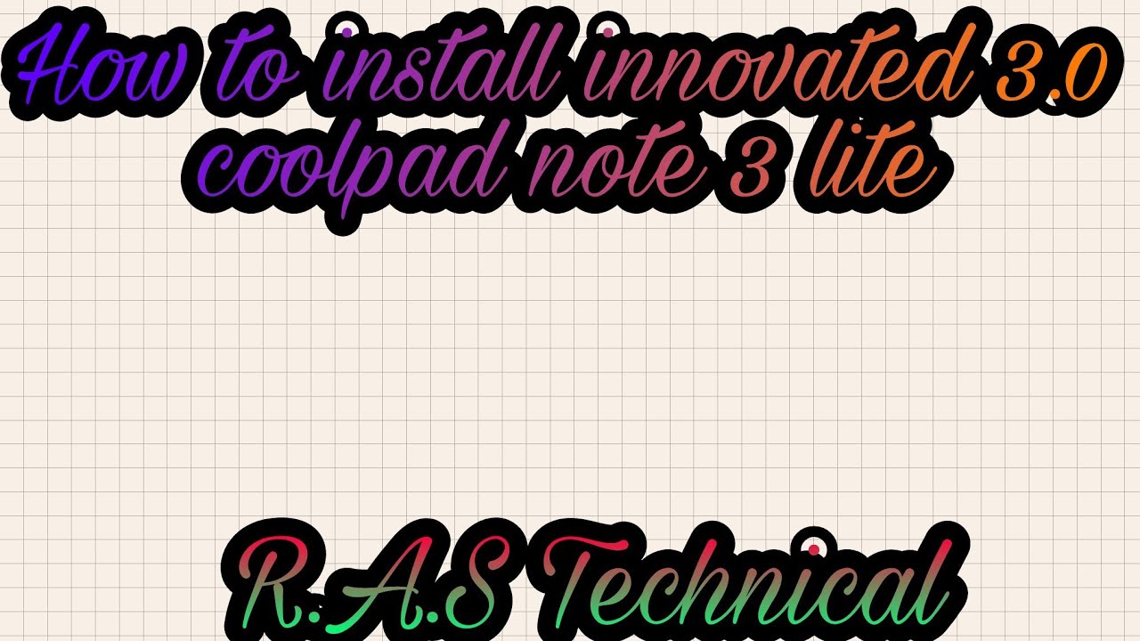 HOW TO INSTALL INNOVATED 3.0 ON COOLPAD NOTE 3 LITE