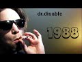 "1988" - Dr. Disable
