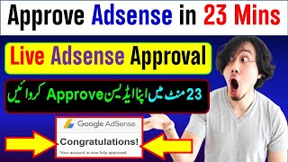 My Hidden Trick to Approve your Adsense with in 23 Mins || Fast Adsense Approval Method