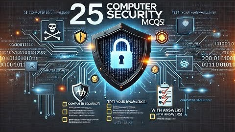 25 Important Cyber Security Quiz Questions Answers