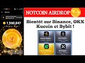 Comment miner notcoin  binance okx kucoin et bybit en concurrence 