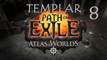 Path of Exile Atlas of Worlds - Templar Part 8