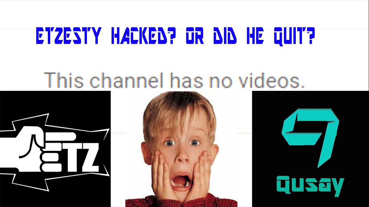 ETZESTY Got Hacked On YouTube !?!? Or Did He Quit Youtube?