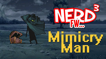 Nerd³ FW - Mimicry Man