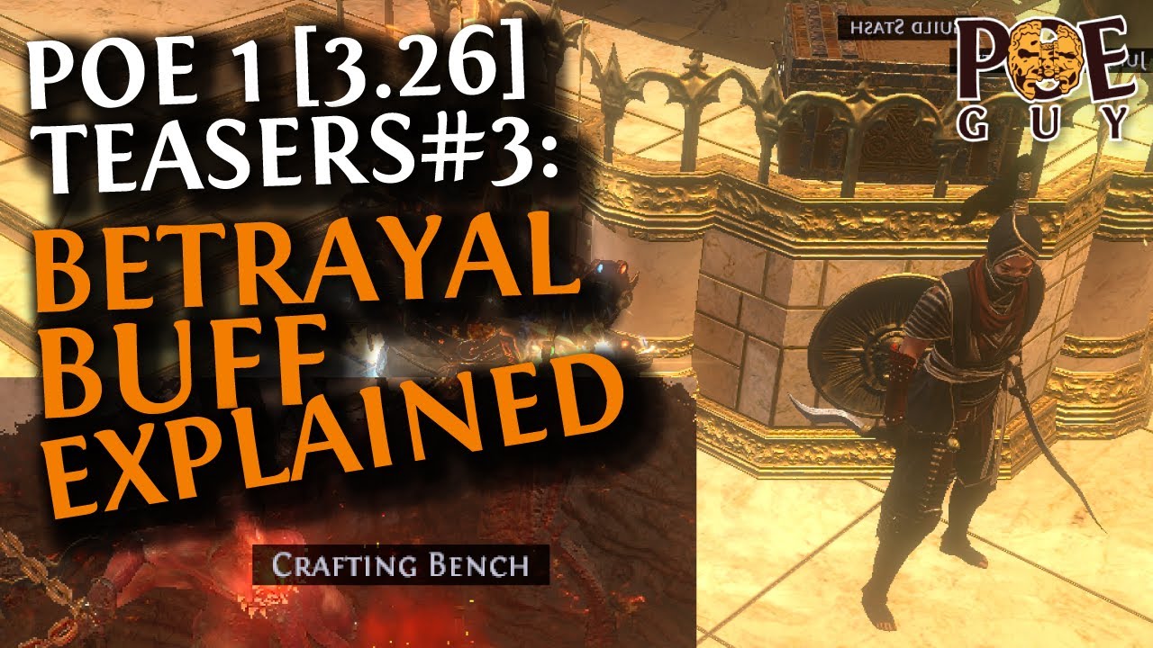 [PoE 1] Patch 3.26 Teasers #3 - Betrayal Buffs - // +Another Hint Toward a Possible Expansion