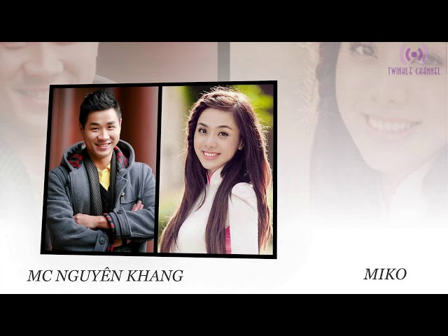 [1] Top40 Xonefm  Nguyên Khang - Miko Lan Trinh  - Phần 1 class=