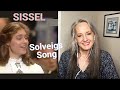 Voice Teacher Reaction to Sissel Kyrkjebø - Solveigs Song