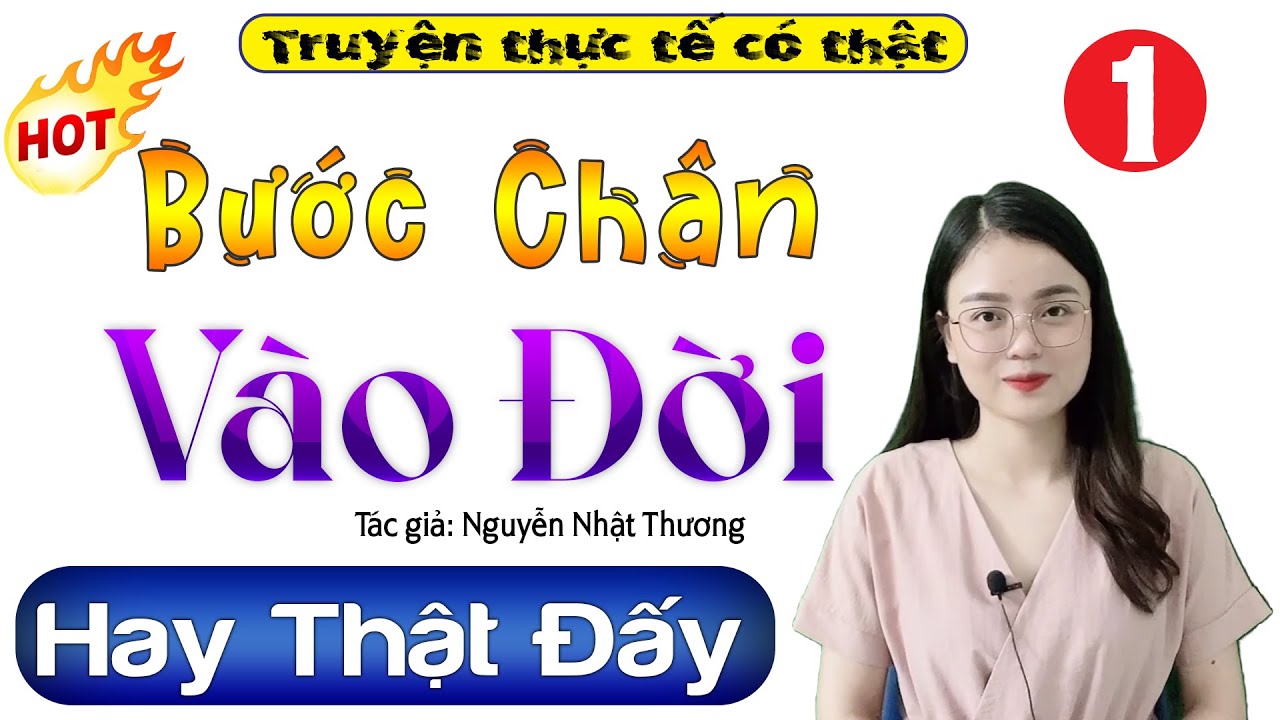 15 Phút Nghe và Ngủ Ngon - Bước Chân Vào Đời của cô gái trẻ [Tập 1] - Truyện Hay Việt Nam #mcthuhue