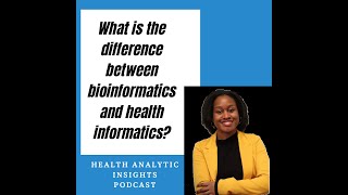 What is the Difference between Bioinformatics and Health Informatics