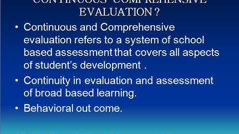 continuous and comprehensive evaluation-meaning and features