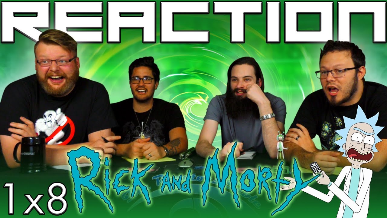 Rick and Morty 1x8 REACTION!!