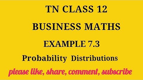Tn 12 business maths | example 7.3 |state board | Probability Distributions | gmrrao maths |