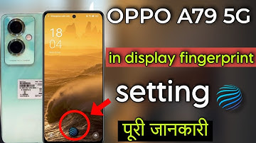 oppo A79 in display fingerprint setting|| how to set in display fingerprint oppo A79 5G