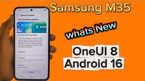 Samsung M35 OneUi 8 With Android 16 Update | what